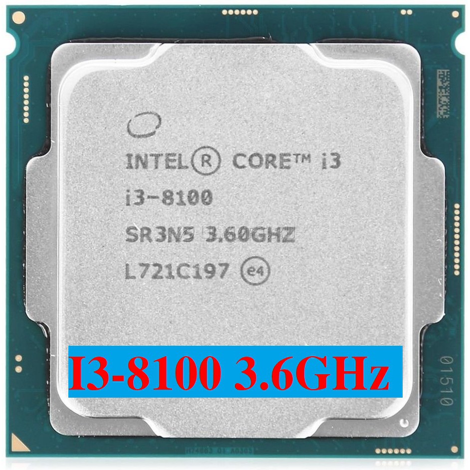 CPU Intel Core i3-8100 3.6Ghz / 6MB / 4 Cores, 4 Threads / Socket 1151 v2 (Coffee Lake )